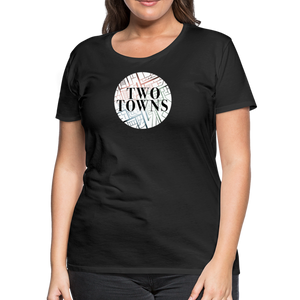 Two Towns Band Women’s Premium T-Shirt - black